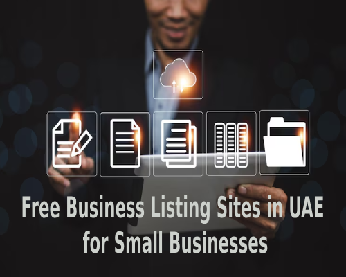 Free Business Listing Sites in UAE for Small Businesses