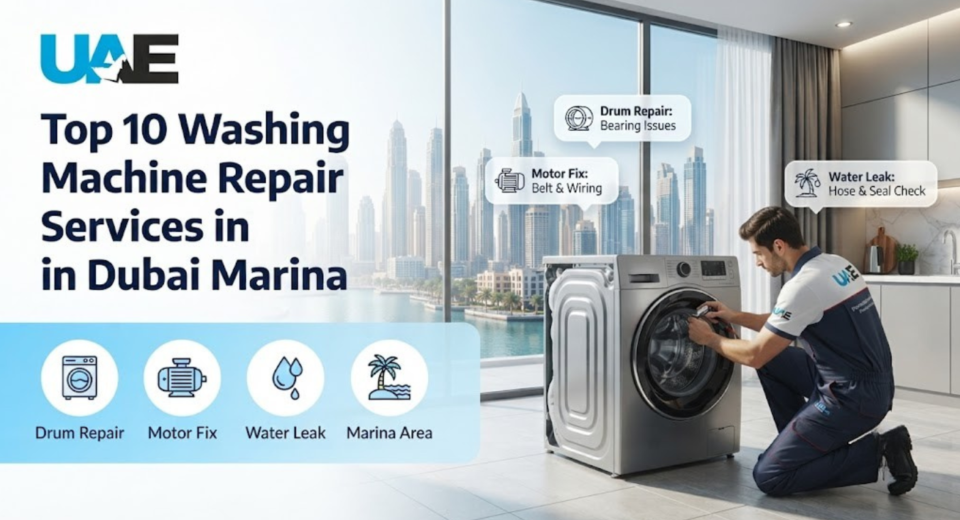 Top 10 Washing Machine Repair Services in Dubai Marina
