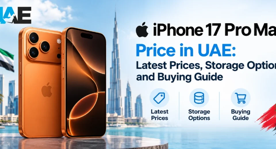 iPhone 17 Pro Max in UAE in Cosmic Orange, Deep Blue and Silver