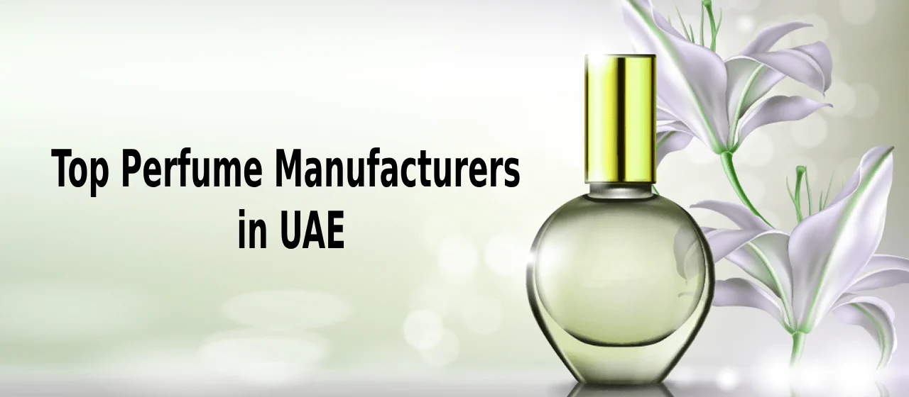 Top Perfume Manufacturers in UAE